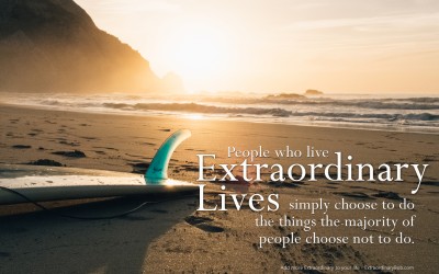 I Choose Extraordinary and So Can You…