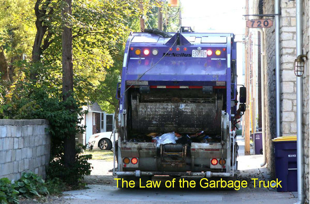 The Law of the Garbage Truck