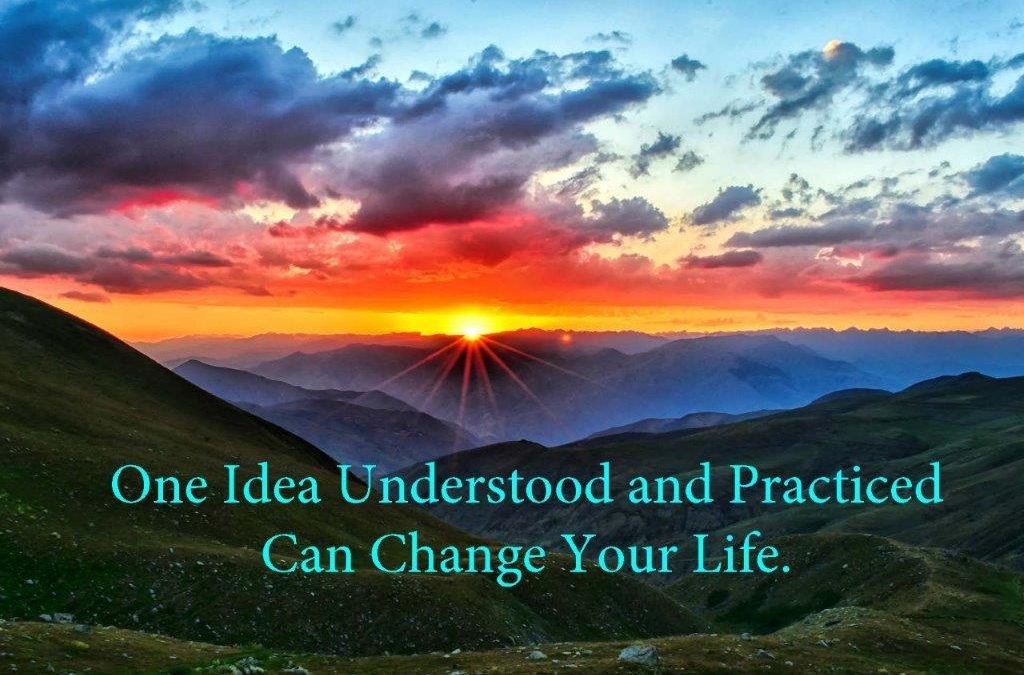 One Idea Can Change Your Life